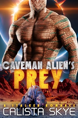 Caveman Alien’s Prey (Caveman Aliens Book 22)