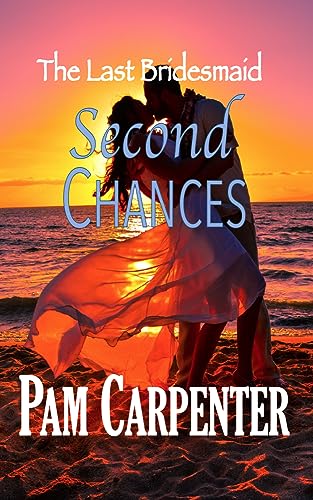 The Last Bridesmaid: Second Chances