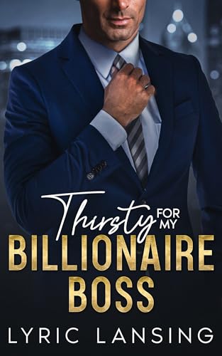 Thirsty For My Billionaire Boss