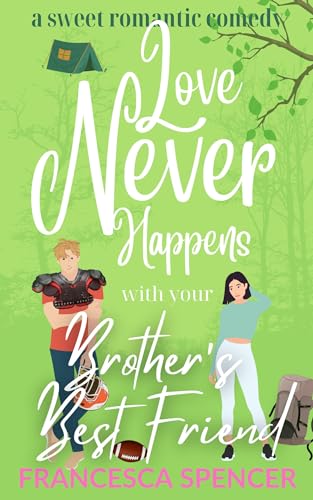 Love Never Happens with your Brother’s Best Friend
