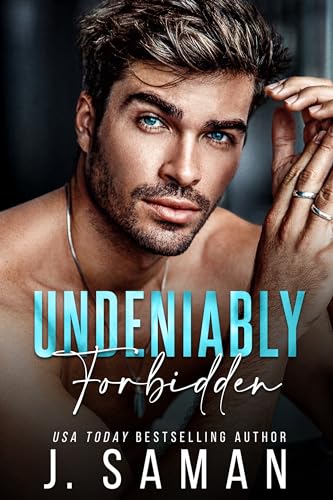 Undeniably Forbidden (Boston’s Irresistible Billionaires Book 2)